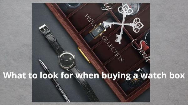 What to look for when buying a watch box